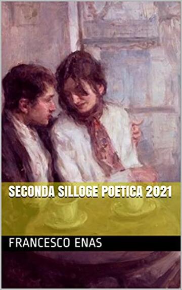 Seconda Silloge poetica 2021